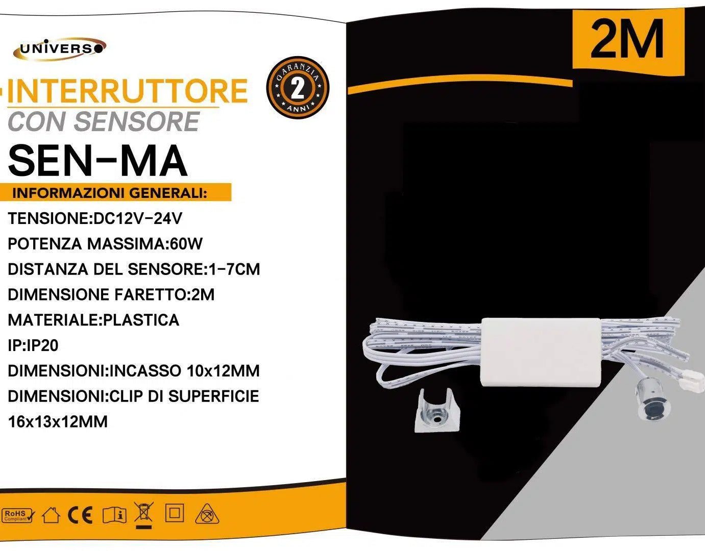 Sensore Interruttore di Prossimità Universo SEN-MA per Strip LED – IP20, Accensione Automatica senza Contatto