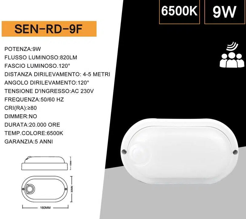Plafoniera LED Ovale con Sensore UNIVERSO SEN-RD-9F 9W | Dome Light Esterno IP56