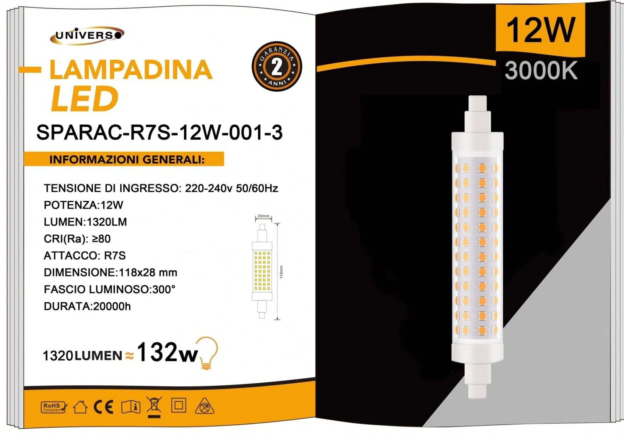 Lampadina LED R7S Universo SPARAC-R7S-12W-001 – 12W Tubolare 118mm SMD, 1320 Lumen, CCT 3000K/4000K/6500K
