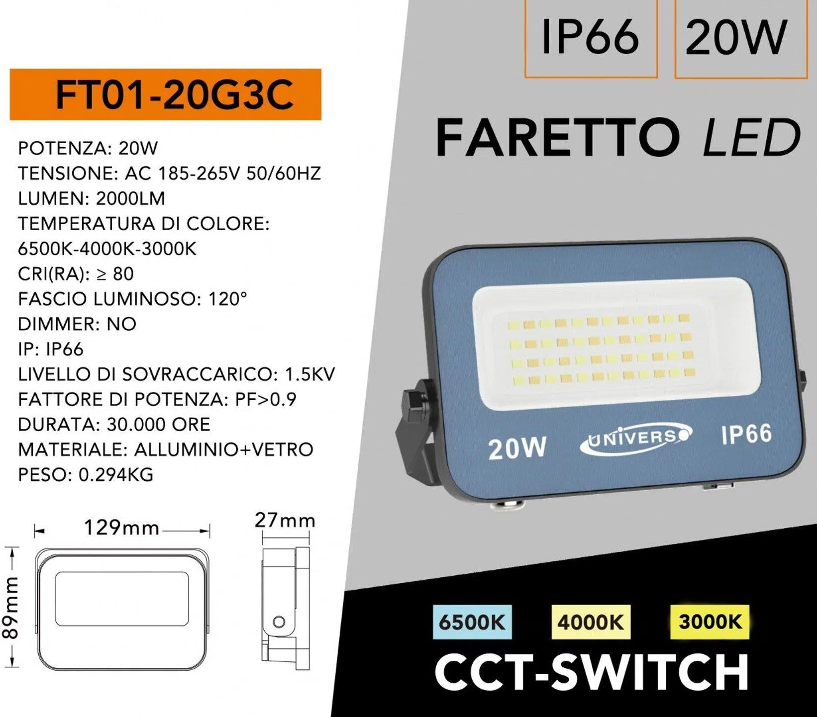 Proiettore LED Ultra Slim SMD UNIVERSO FT01-20G3C 20W | CCT Selezionabile IP66