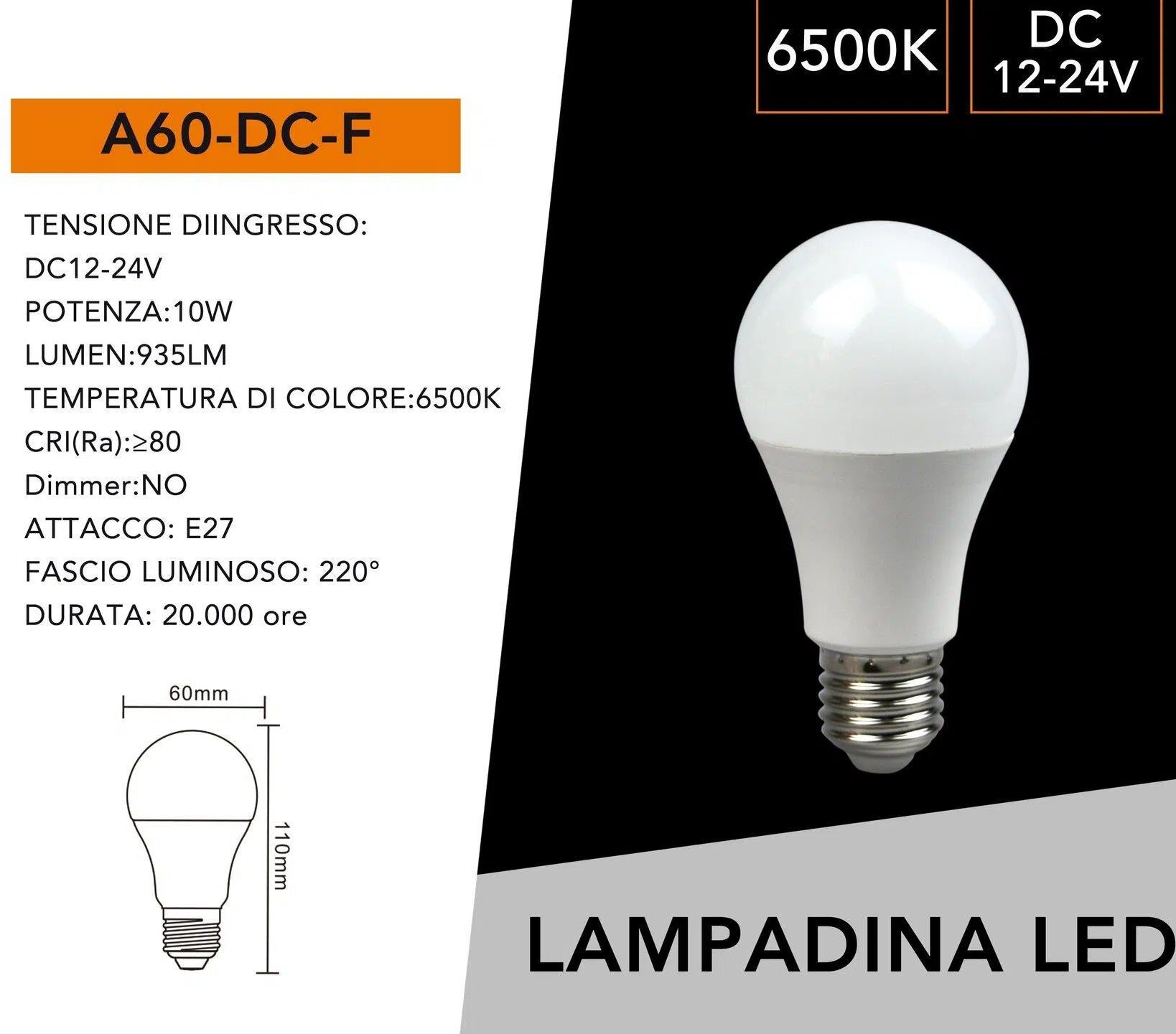 Kit da 5 Lampadine LED E27 – AC/DC 12V/24V, Bulb A60, 10W, 900 Lumen