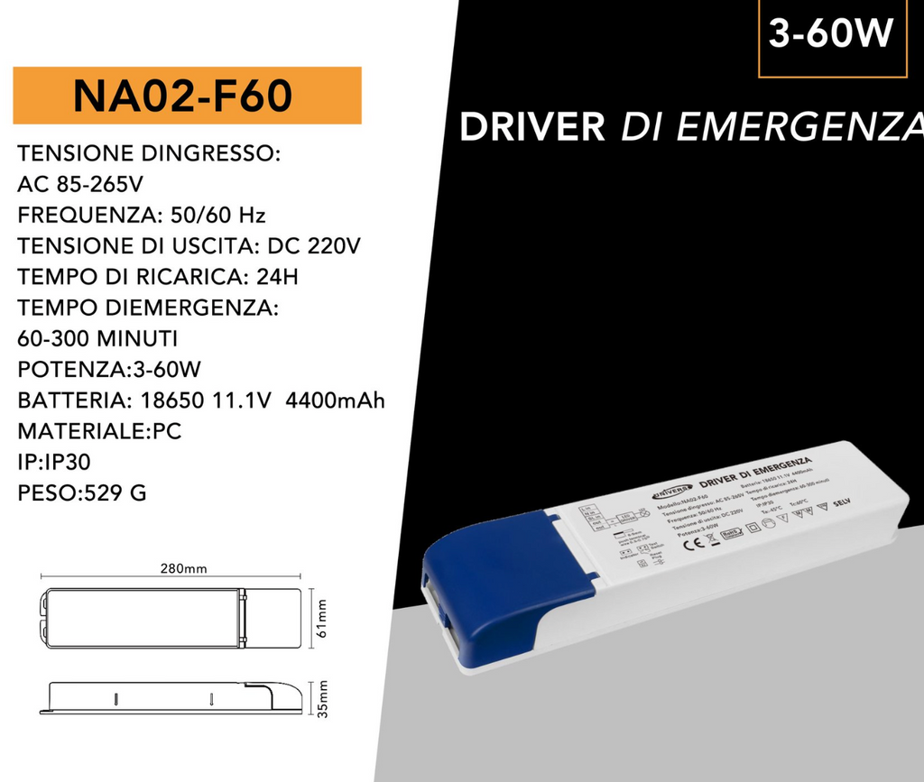 UNIVERSO NA02-F60 Driver di Emergenza per Lampade LED 3W–60W con Autonomia fino a 300 Minuti – Uscita DC 220V