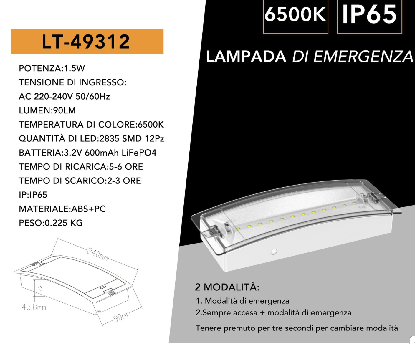 UNIVERSO LT-49312 Lampada LED di Emergenza Anti Black Out 1.5W 90 Lumen con Pittogrammi – IP65 per Interno ed Esterno