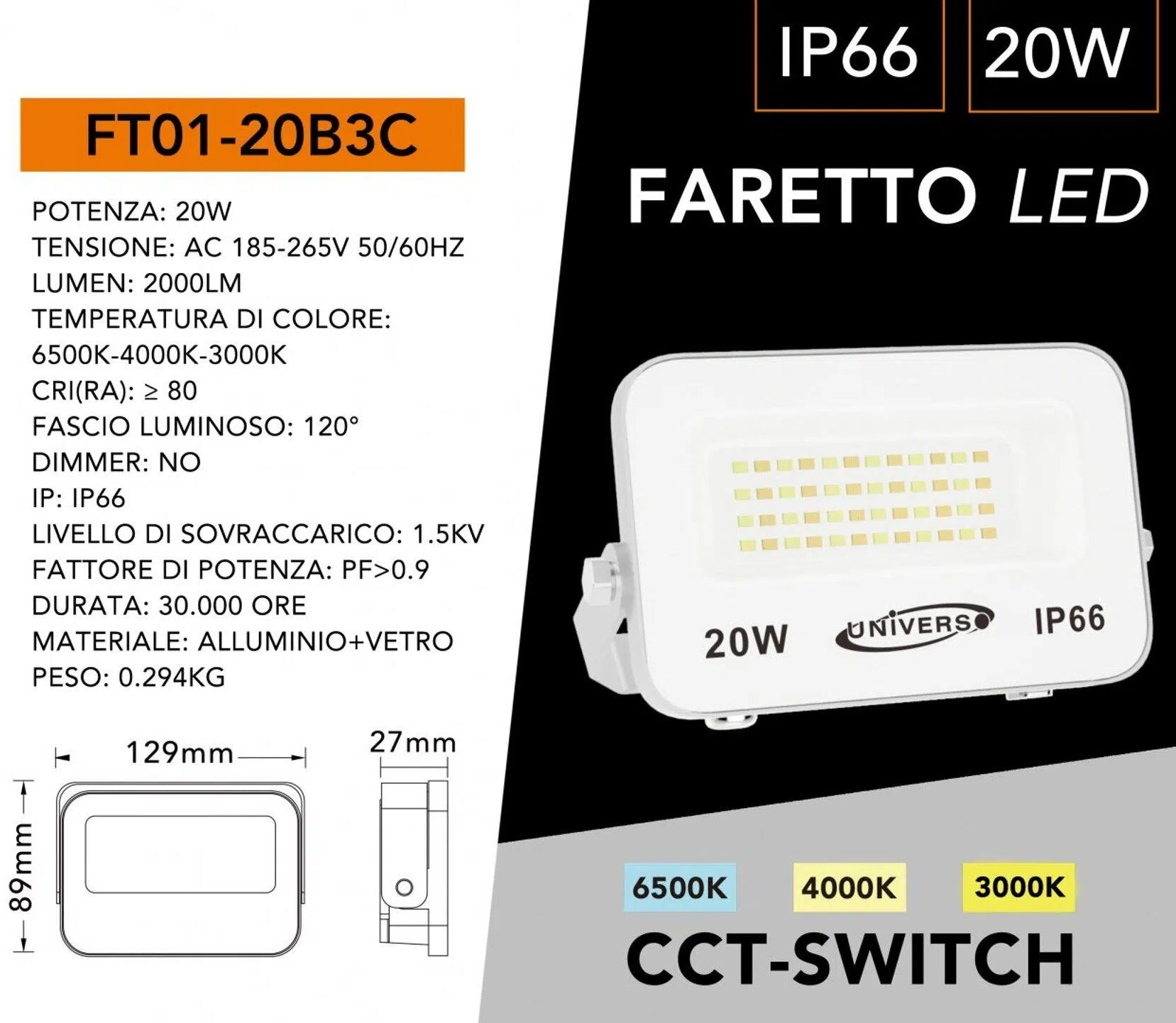 Proiettore LED Ultra Slim SMD UNIVERSO FT01-20B3C 20W | CCT Selezionabile IP66