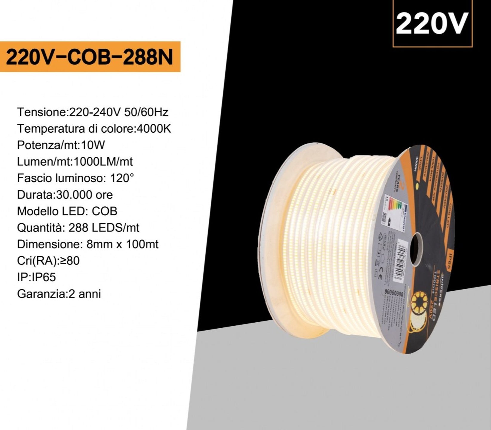 UNIVERSO Strip LED COB 220V Monocolore – Bobina 100 Metri 10W/m 1000lm/m, IP65 per Esterno, 3000K-4000K-6500K